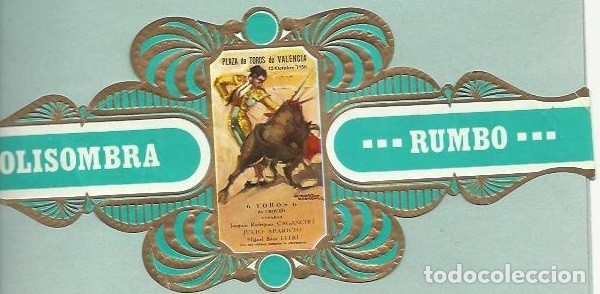 Vitolas de colecci&oacute;n: RUMBO.-ID 261-18 Serie Taurina CARTELES HIST&Oacute;RICOS (Verde) Vitola n&ordm; 18