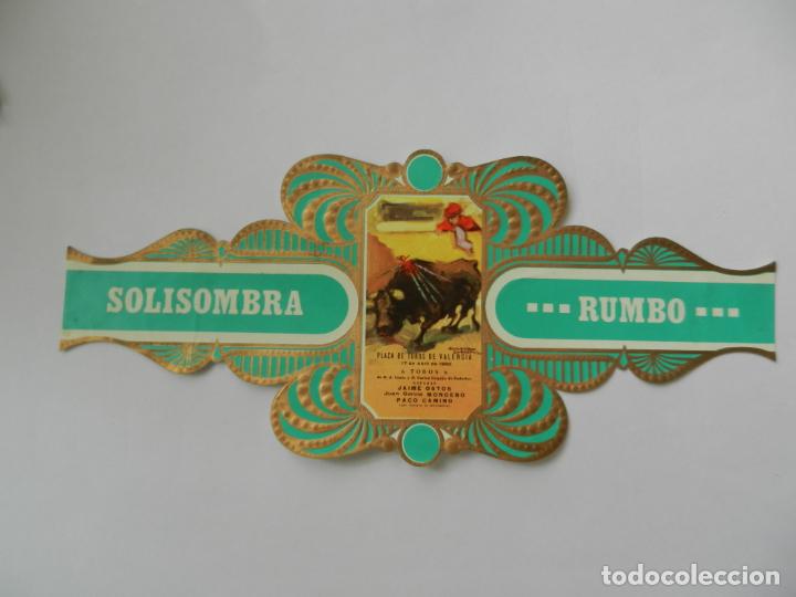 Vitolas de colecci&oacute;n: VITOLA SOLISOMBRA RUMBO - SERIE TAURINA CARTELES HIST&Oacute;RICOS N&ordm; 17 - ALTERNATIVA DE PACO CAMINO.