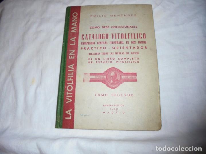 Vitolas de colección: CATALOGO VITOLFILICO.VITOLAS.TOMO PRIMERO 1967 Y SEGUNDO 1960.-1ª EDICION.EMILIO MENENDEZ - Foto 2 - 192744881
