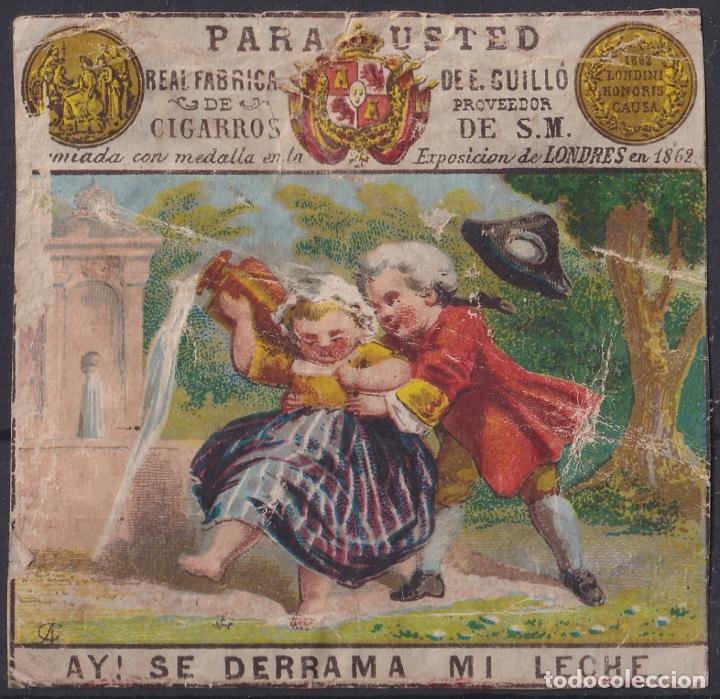 Vitolas de colecci&oacute;n: &rdquo;TAB-105 CUBA 1860-80 LABEL MARQUILLA E. GUILLO TABACO TOBACCO. SERIE GALANTE. AY SE DERRAMA MI LEC