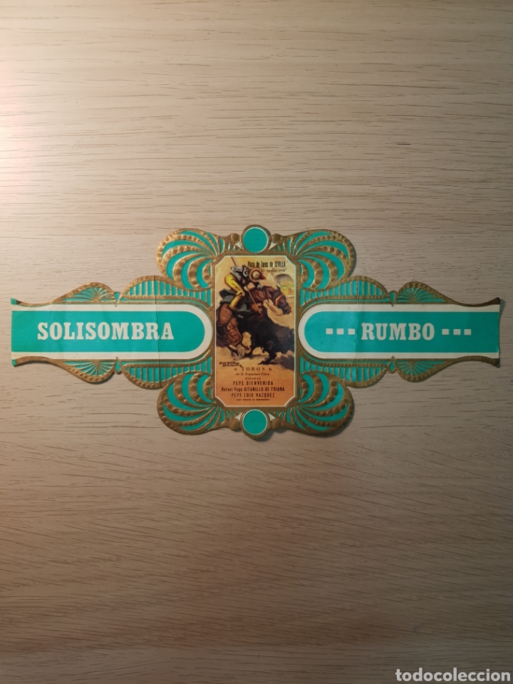 Vitolas de colecci&oacute;n: VITOLA SOLISOMBRA. RUMBO. SERIE CARTELES HIST&Oacute;RICOS NUMERO 6. PLAZA DE TOROS SEVILLA 15 AGOSTO 1940