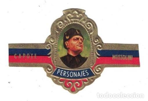 Bagues de cigare de collection: (XV-020) - Vitolas - Capote - Personajes serie B N&ordm; 4 - MUSSOLINI