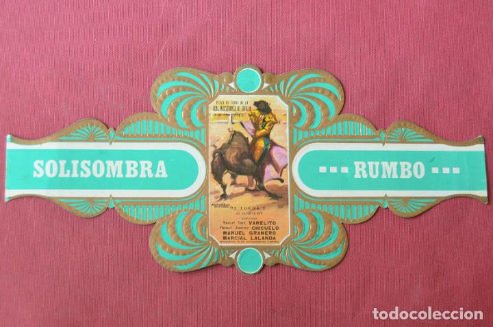 Vitolas de colecci&oacute;n: RUMBO - SOLISOMBRA - VITOLA GIGANTE - SERIE TAURINA N&ordm; 5