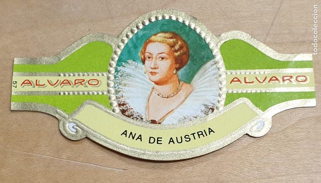 Vitolas de colecci&oacute;n: VITOLA ALVARO SERIE MUJERES FAMOSAS EN LA HISTORIA ANA DE AUSTRIA ESPA&Ntilde;A N&ordm; 57 6,5X3,5 CM.