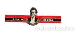 Vitolas de colecci&oacute;n: VITOLA, RECTOR - Foto 1