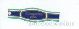 Vitolas de colecci&oacute;n: VITOLA, TURQUESA N.&ordm; 4 - Foto 1
