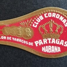 Vitolas de colección: CUBA VITOLA * CORONA - PARTAGAS CLUB CORONAS HABANA * TABACO HABANO ANILLA DE CIGARROS PUROS