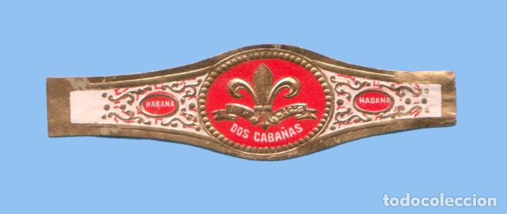 Collection cigar bands: VITOLA CUBANA ANTIGUA - MARCA DOS CABA&Ntilde;AS - FLOR DE LIS