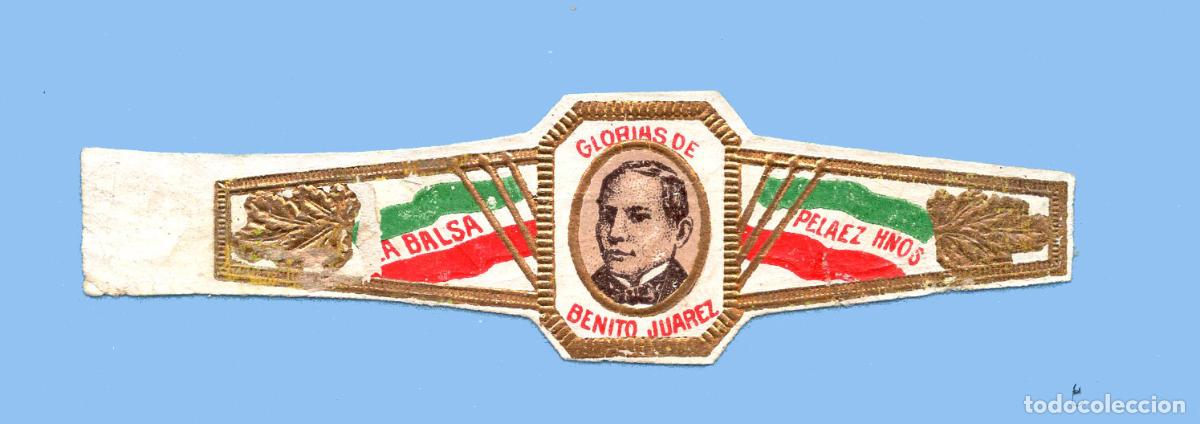 An&eacute;is de charuto de cole&ccedil;&atilde;o: VITOLA ANTIGUA - MARCA LA BALSA. PELAEZ HERMANOS (MEXICO) - GLORIAS DE BENITO JUAREZ