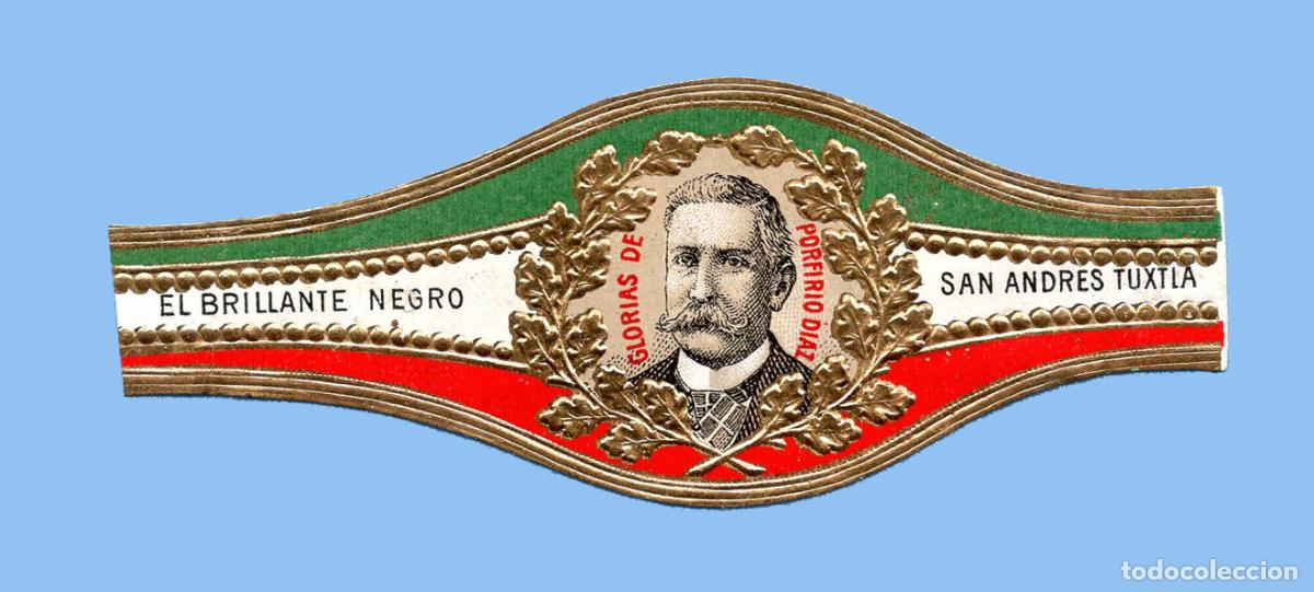 Vitolas de colecci&oacute;n: VITOLA MEXICANA ANTIGUA - MARCA EL BRILLANTE NEGRO - GLORIAS DE PORFIRIO D&Iacute;AZ