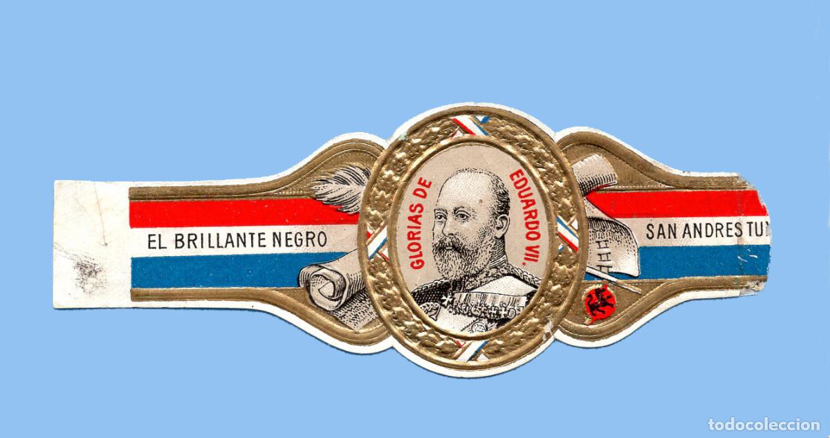 Vitolas de colecci&oacute;n: VITOLA MEXICANA ANTIGUA - MARCA EL BRILLANTE NEGRO - EL REY EDUARDO VII DE INGLATERRA