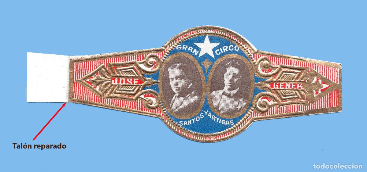 Vitolas de colecci&oacute;n: VITOLA CUBANA MUY ANTIGUA - MARCA JOSE GENER - GRAN CIRCO. SANTOS Y ARTIGAS