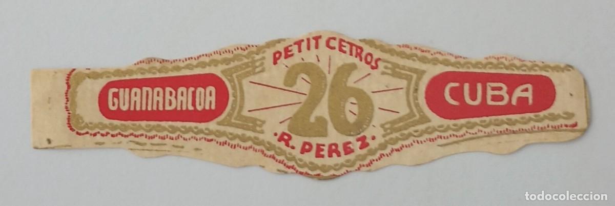 Vitolas de colecci&oacute;n: Chinchal, Cigar Band, Antigua Vitola de Coleccion, PETIT CETROS 26, C114