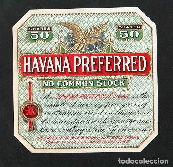 Vitolas de colecci&oacute;n: Vitola, original litograf&iacute;a. Antigua litograf&iacute;a de caja de tabacos. Havana Preferred.