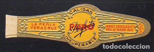 Vitolas de colecci&oacute;n: VITOLA CLASICA: 046004, CALIDAD INSUPERABLE, LA PERLA, ANDRES CORRALES, MEXICO.