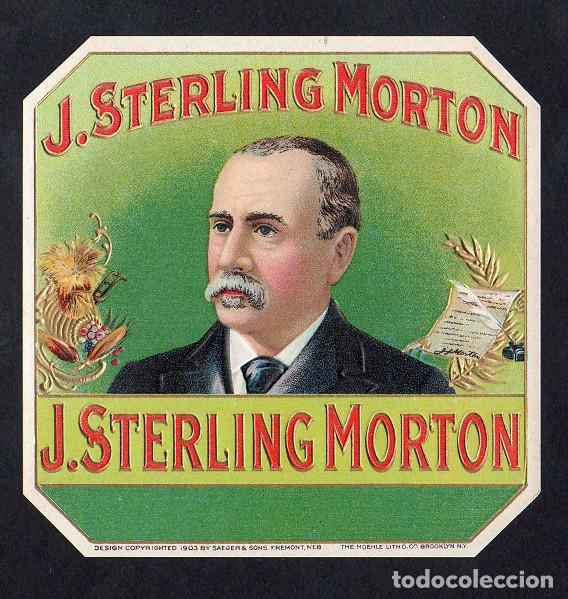 Vitolas de colecci&oacute;n: Vitola, original litograf&iacute;a. Antigua litograf&iacute;a de caja de tabacos. J. Sterling Morton.