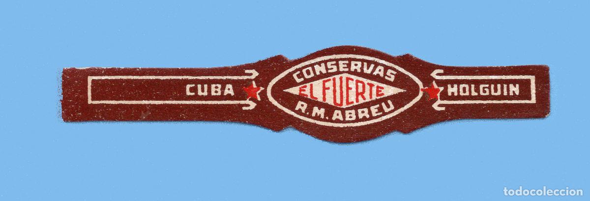 Vitolas de colecci&oacute;n: VITOLA CUBANA ANTIGUA (CHINCHAL) - MARCA EL FUERTE - R.M. ABREU - HOLGUIN. CUBA