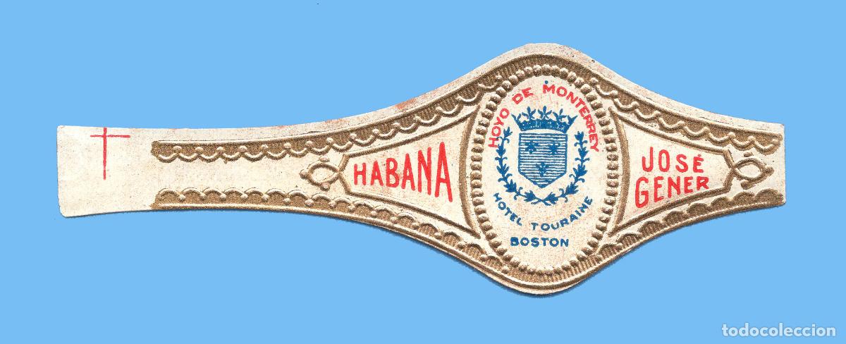 Vitolas de colecci&oacute;n: VITOLA CUBANA ANTIGUA - MARCA JOSE GENER. HOYO DE MONTERREY - HOTEL TOURAINE. BOSTON - ESCUDO