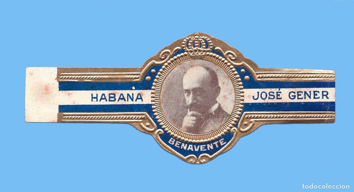 Vitolas de colecci&oacute;n: VITOLA CUBANA ANTIGUA - MARCA JOSE GENER - JACINTO BENAVENTE (ESCRITOR)