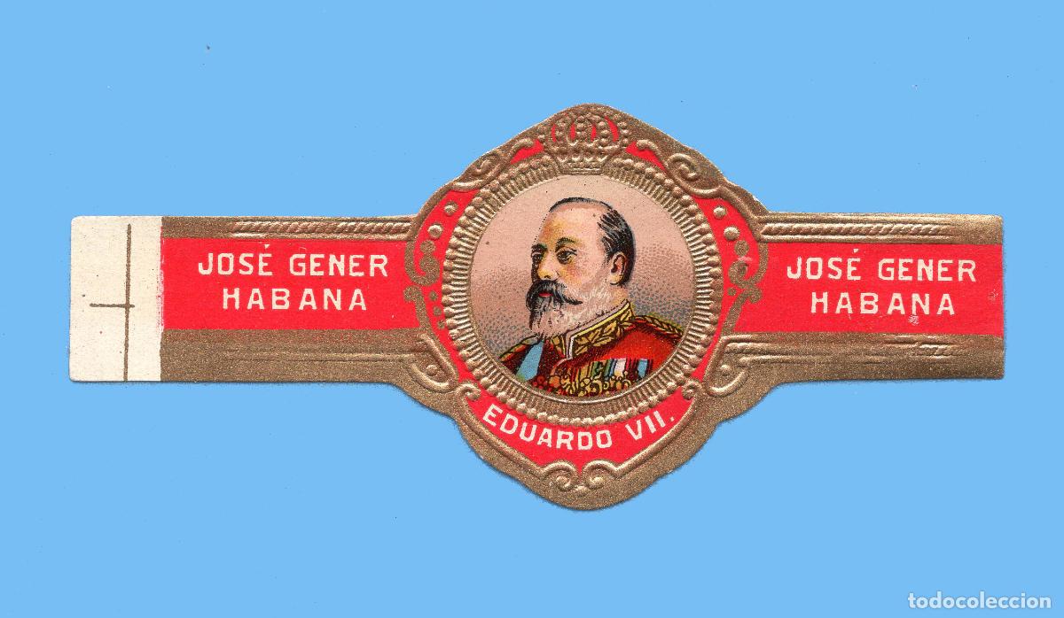 Vitolas de colecci&oacute;n: VITOLA CUBANA ANTIGUA - MARCA JOSE GENER - EL REY EDUARDO VII DE INGLATERRA