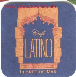 Coleccionismo: Posavaso *CAFE LATINO* - Lloret de mar - Costa Brava - Girona