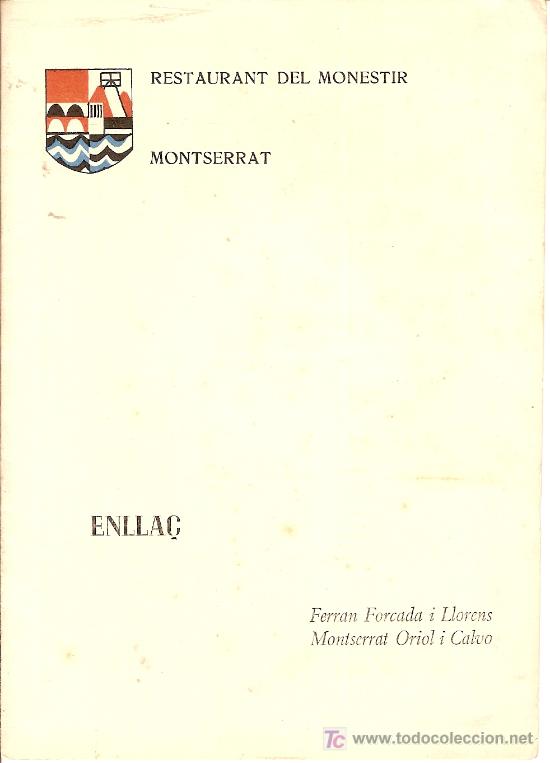 Coleccionismo: Menu Enlla&ccedil;. Restaurant del Monestir. Montserrat, 1964. 17 x 12 cm.