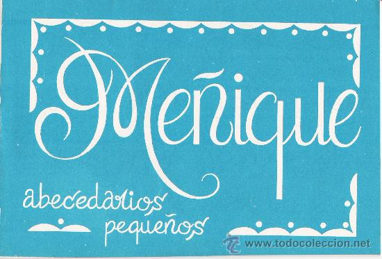 Coleccionismo: ME&Ntilde;IQUE. N&ordm; 1. ABECEDARIOS PEQUE&Ntilde;OS. ALBUMES DE LABORES. DISTRIBUCIONES REUNIDAS. A&Ntilde;O 1968.