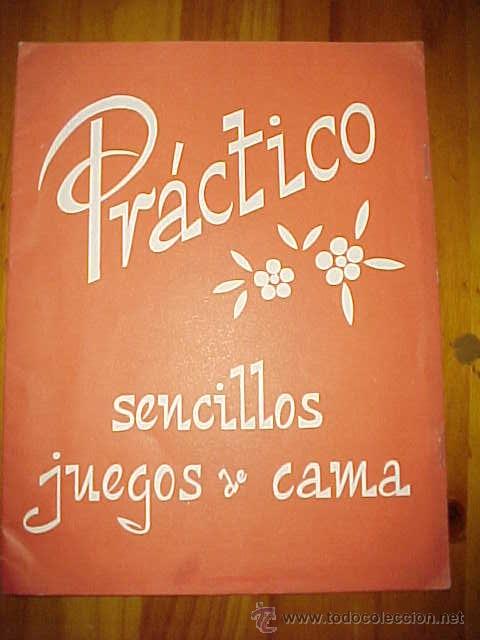 Coleccionismo: PR&Aacute;CTICO. SENCILLOS JUEGOS DE CAMA. DISTRIBUCIONES REUNIDAS. A&Ntilde;O 1969.
