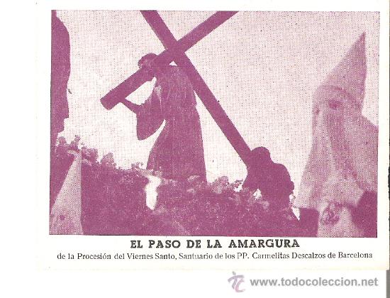 Coleccionismo: EL PASO DE LA AMARGURA DE LA PROCESION DEL VIERNES SANTO. SANTUARIO CARMELITAS DESCALZOS. BARCELONA