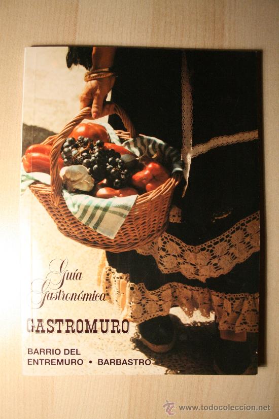 Coleccionismo: GUIA GASTRONOMICA. GASTROMURO. BARBASTRO 1990