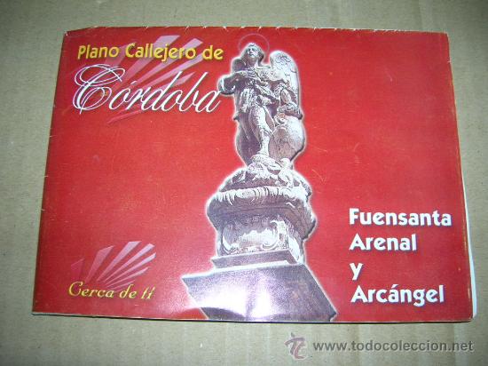 Coleccionismo: Plano callejero de C&oacute;rdoba. Fuensanta, Arenal y Arc&aacute;ngel. - Mide 70 x 50 cm. abierto, ...