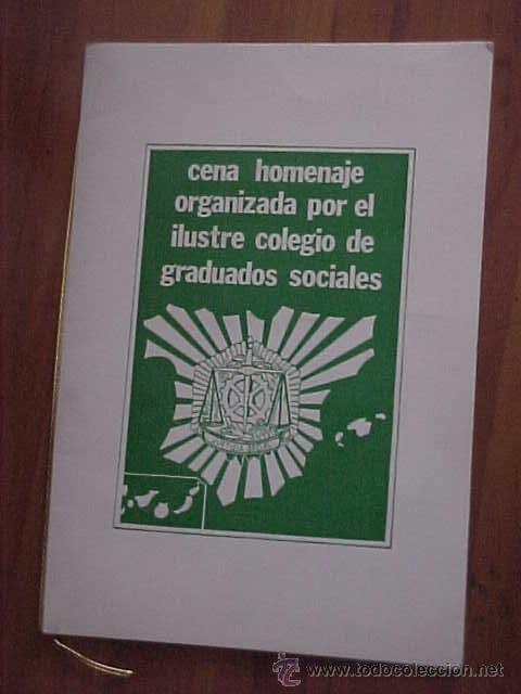 Coleccionismo: CENA HOMENAJE ORGANIZADA POR EL ILUSTRE COLEGIO DE GRADUADOS SOCIALES. MALAGA, 1979.