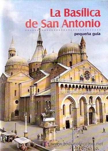 Coleccionismo: LIBRILLO GUIA DE LA BASILICA DE SAN ANTONIO - PADUA - ITALIA