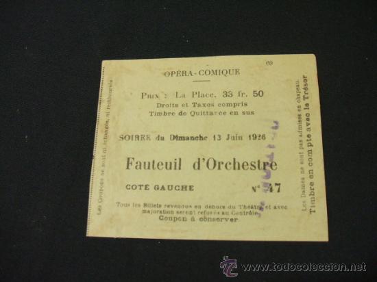 Sammelleidenschaft Papier: ENTRADA OPERA - COMIQUE - A&Ntilde;O 1926
