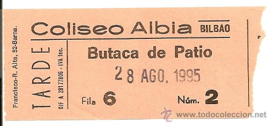 Coleccionismo: ENTRADA COLISEO ALBIA DE BILBAO