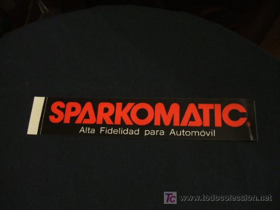 Sammelleidenschaft Papier: ADHESIVO - SPARKOMATIC - ALTA FIDELIDAD PARA EL AUTOMOVIL