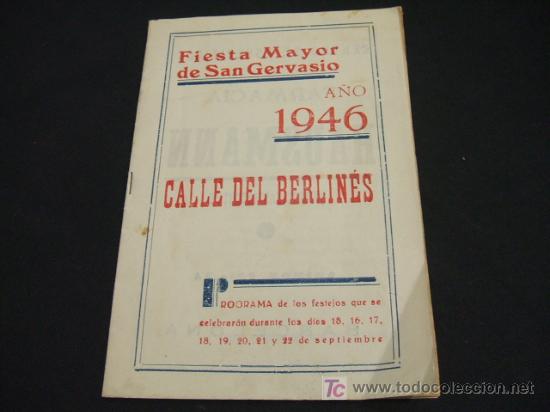 Collectionnisme: PROGRAMA DE LA FIESTA MAYOR DE SAN GERVASIO (BARCELONA) - A&Ntilde;O 1946 - CALLE DEL BERLINES -