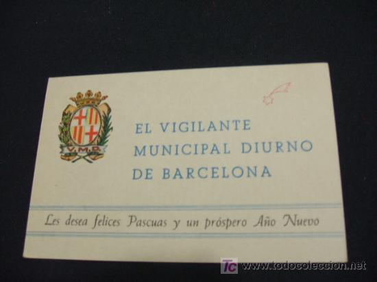 Sammelleidenschaft Papier: FELICITACION NAVIDAD - EL VIGILANTE MUNICIPAL DIURNO DE BARCELONA LES DESEA FELICES FIESTAS Y UN