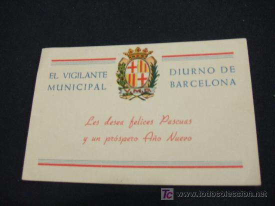 Sammelleidenschaft Papier: FELICITACION NAVIDAD - EL VIGILANTE MUNICIPAL DIURNO DE BARCELONA LES DESEA FELICES FIESTAS