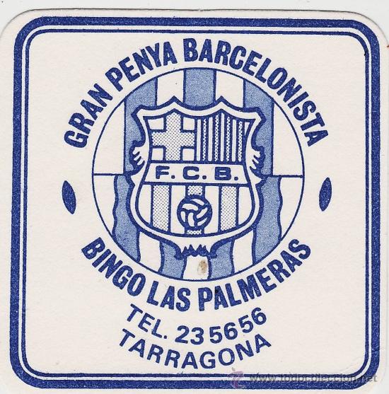 Coleccionismo: posavasos - gran penya barcelonista - bingo las palmera - tarragona - bar&ccedil;a - f c barcelona