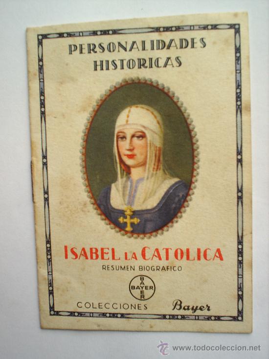 Coleccionismo: PERSONALIDADES HISTORICAS , COLECCION BAYER , ISABEL LA CATOLICA
