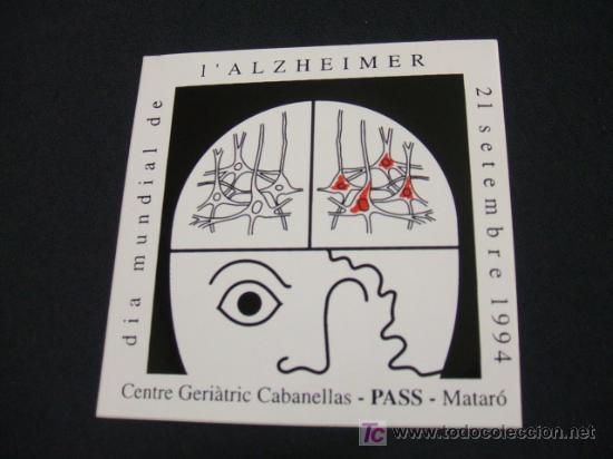 Collectionnisme: ADHESIVO - DIA MUNDIAL DE L'ALZHEIMER - CENTRE GERIATRIC CABANELLAS - PASS - MATARO -