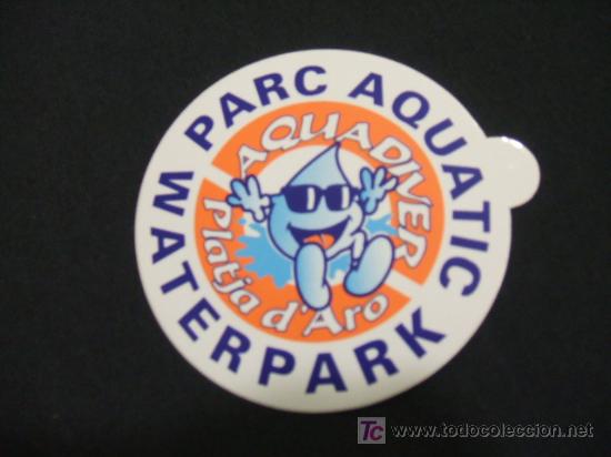 Collectionnisme: ADHESIVO - PARC AQUATIC - WATERPARK - PLATJA D'ARO -