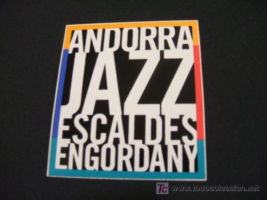 Sammelleidenschaft Papier: ADHESIVO - ANDORRA JAZZ - ESCALDES ENGORDANY -