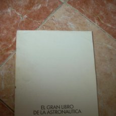 Coleccionismo: 4 FASCÍCULOS DE 'EL GRAN LIBRO DE LA ASTRONAUTICA'.