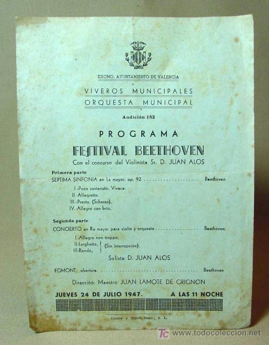 Coleccionismo: PROGRAMA, FESTIVAL BEETHOVEN, AYUNTAMIENTO VALENCIA, VIVEROS, 1947, JUAN LAMOTE DE GRIGNON