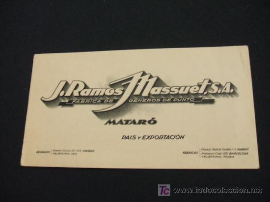 Collectionnisme: TARJETA - J. RAMOS MASSUET - FABRICA DE GENEROS DE PUNTO - PAIS Y EXPORTACION - MATARO Y BARCELONA -