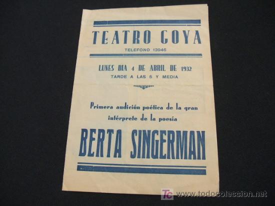 Colecionismo: PROGRAMA TEATRO GOYA - PRIMERA AUDICION POETICA DE LA GRAN INTERPRETE BERTA SINGERMAN - 1.932