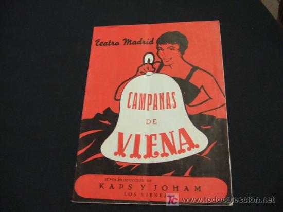 Sammelleidenschaft Papier: TEATRO MADRID - CAMPANA DE VIENA - SUPER-PRODUCCION DE KAPS Y JOHAM - LOS VIENESES -