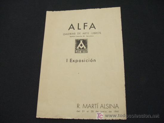 Colecionismo: ALFA - GALERIAS DE ARTE - LIBROS - I EXPOSICION - R. MARTI ALSINA - RAMBLA CATALU&Ntilde;A, 33 - BARCELONA